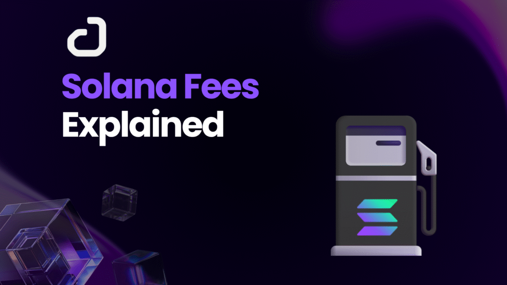 Solana Fees Explained